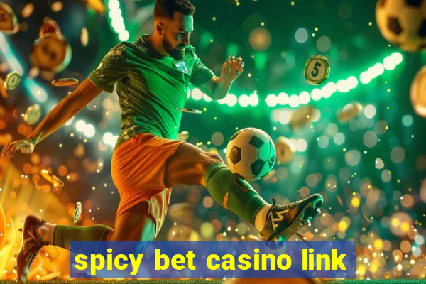 spicy bet casino link