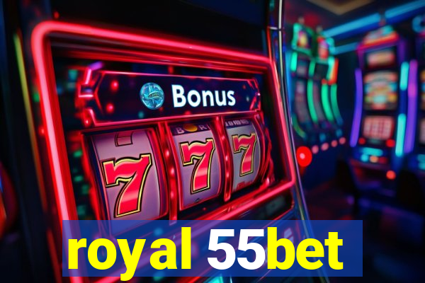 royal 55bet