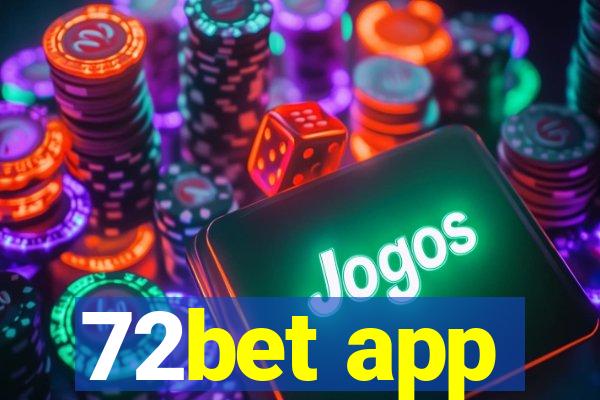 72bet app