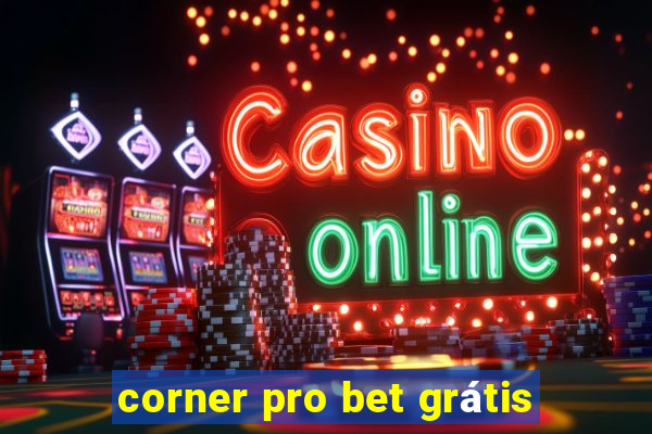 corner pro bet grátis