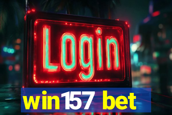 win157 bet