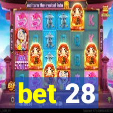 bet 28