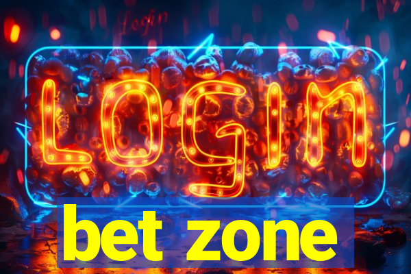 bet zone