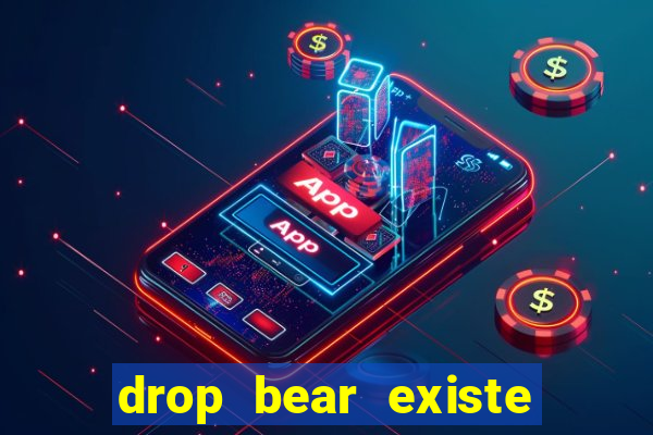 drop bear existe no brasil