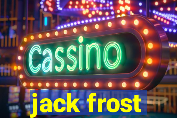 jack frost