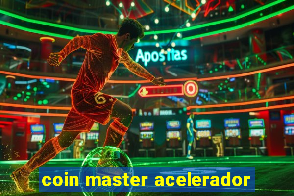 coin master acelerador