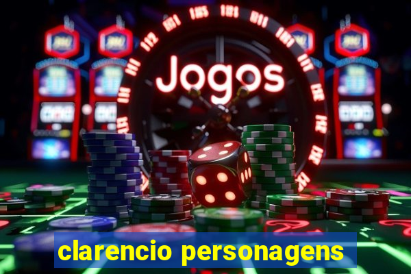 clarencio personagens