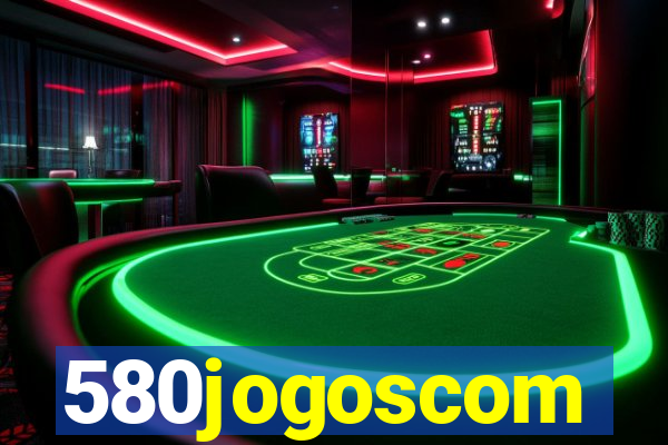 580jogoscom