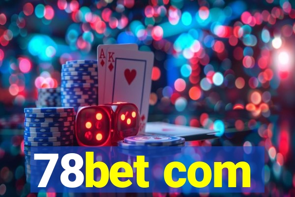 78bet com