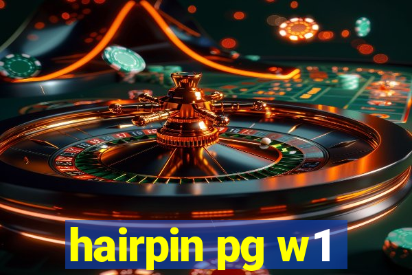 hairpin pg w1