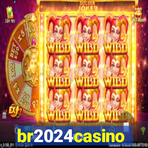 br2024casino