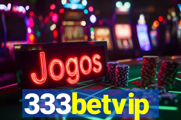 333betvip