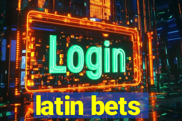 latin bets