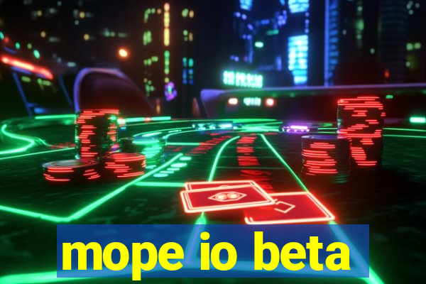 mope io beta