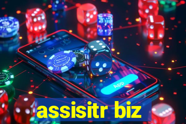 assisitr biz