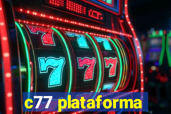 c77 plataforma