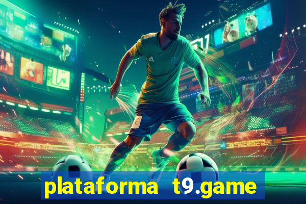 plataforma t9.game é confiável