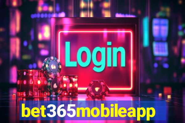 bet365mobileapp