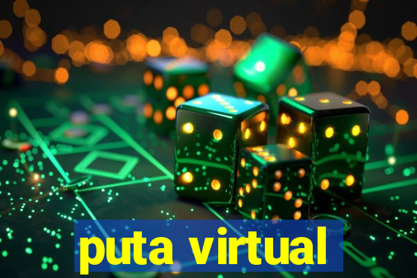 puta virtual