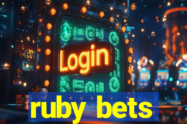 ruby bets