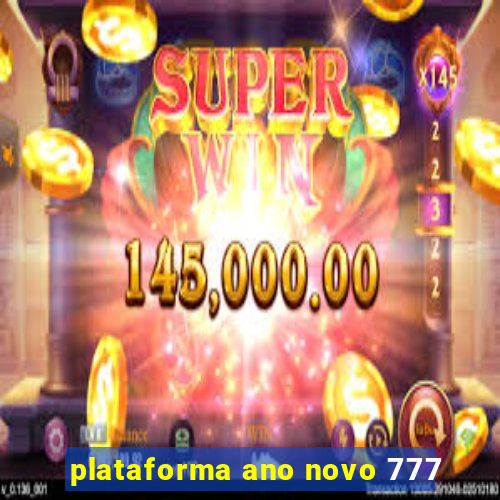 plataforma ano novo 777