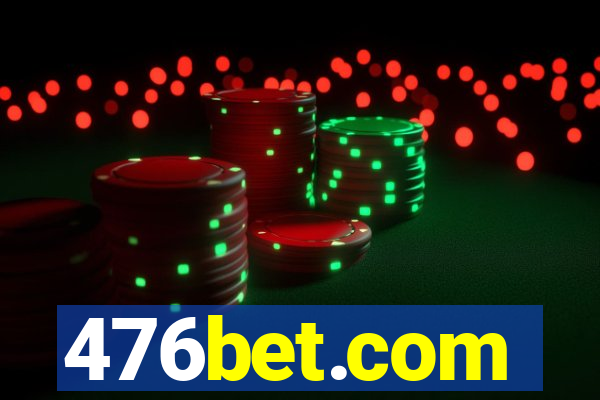 476bet.com