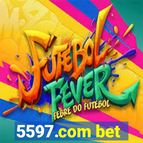 5597.com bet