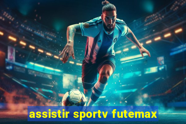 assistir sportv futemax