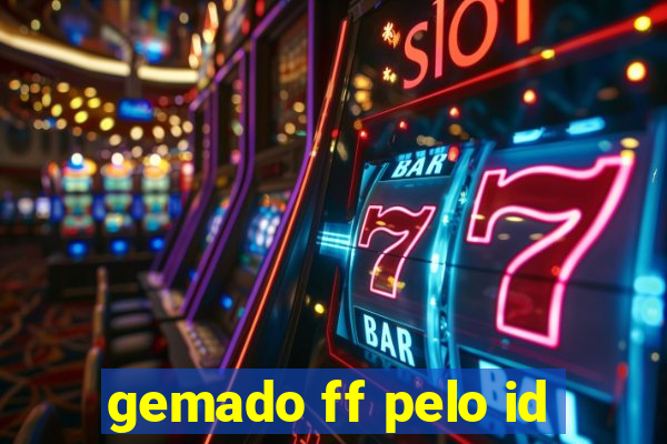 gemado ff pelo id