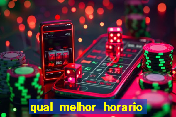 qual melhor horario para jogar betano