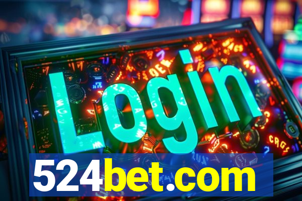 524bet.com