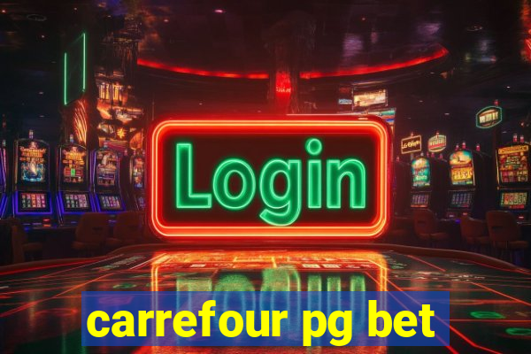 carrefour pg bet