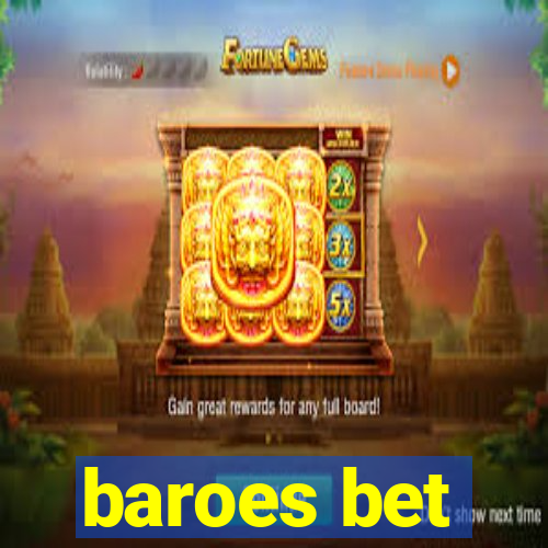 baroes bet