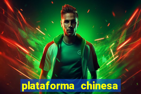 plataforma chinesa do tigrinho