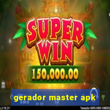 gerador master apk