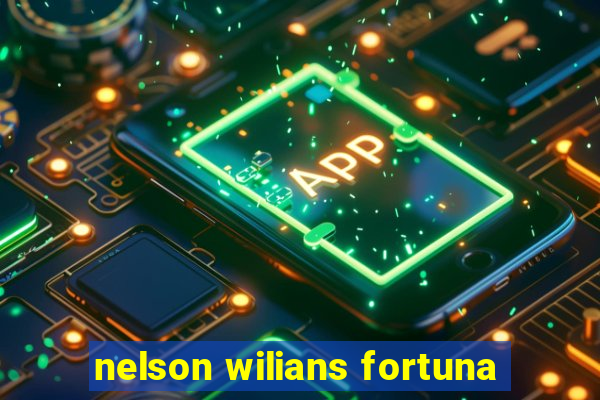 nelson wilians fortuna