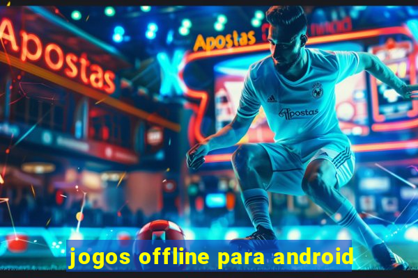 jogos offline para android