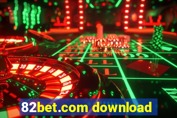 82bet.com download