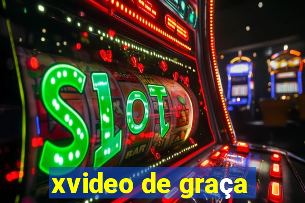 xvideo de graça