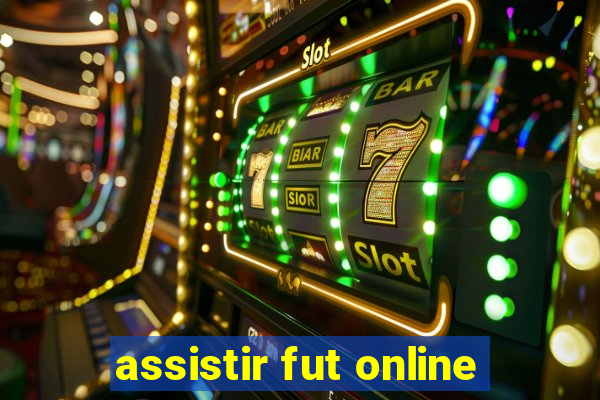 assistir fut online