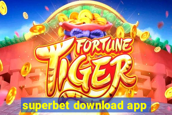 superbet download app