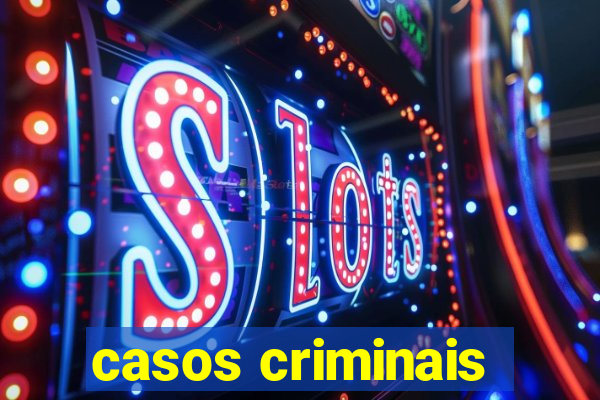 casos criminais