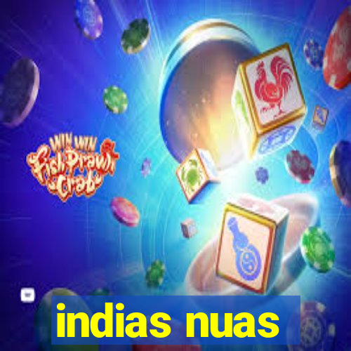 indias nuas