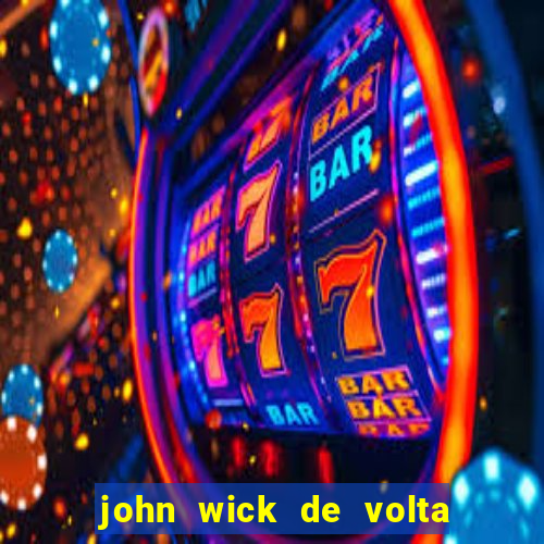 john wick de volta ao jogo dublado