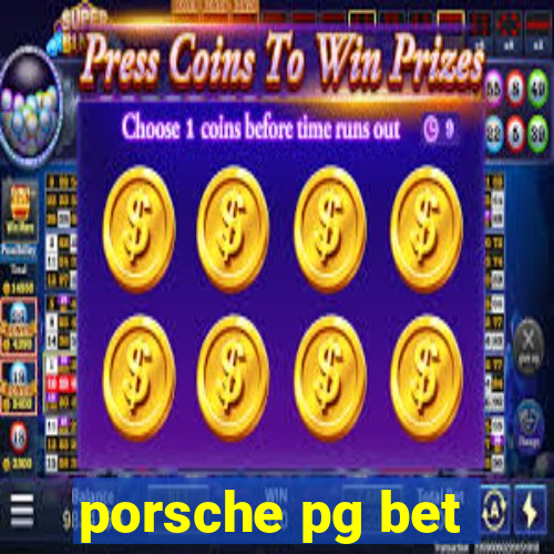 porsche pg bet