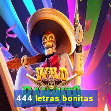 444 letras bonitas