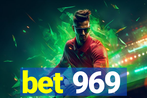 bet 969