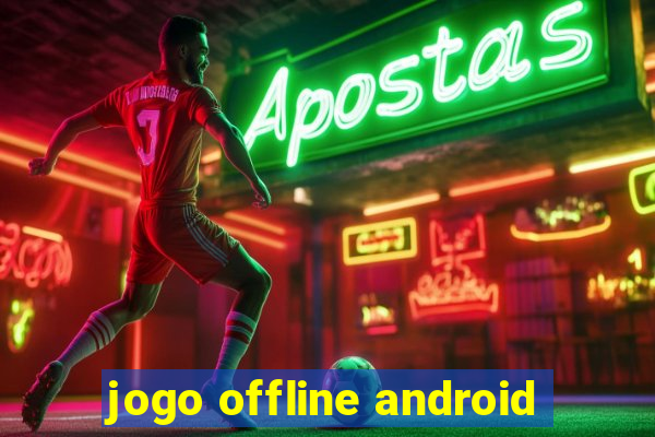 jogo offline android