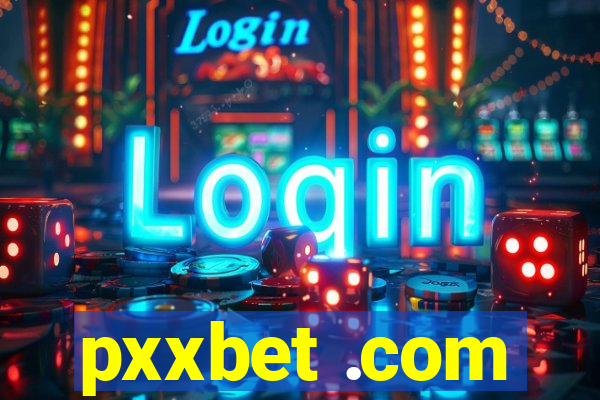 pxxbet .com