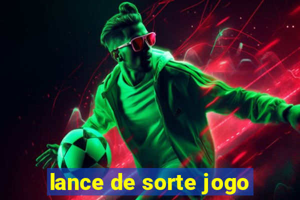 lance de sorte jogo